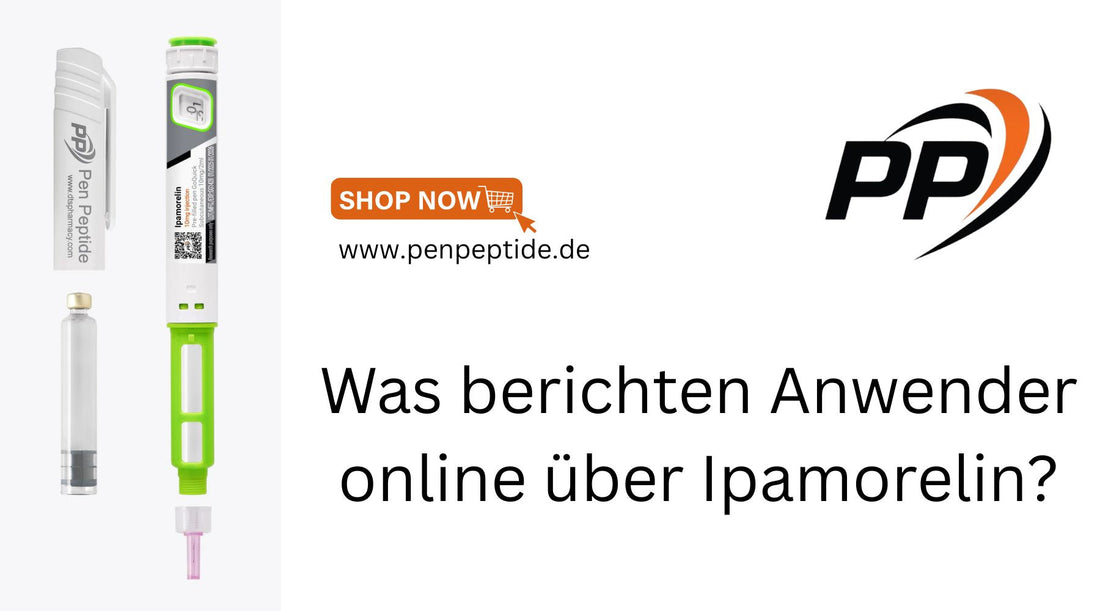 Was berichten Anwender online über Ipamorelin